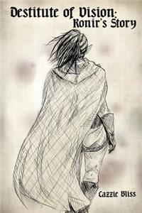 Destitute of Vision