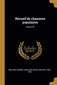 Recueil de chansons populaires; Volume 02