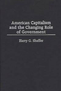 American Capitalism and the Changing Role of Government