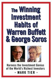 The Winning Investment Habits of Warren Buffett & George Soros