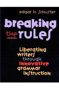 Breaking the Rules