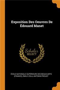 Exposition Des Oeuvres de Édouard Manet