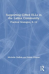 Supporting Gifted Ells in the Latinx Community