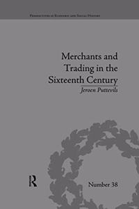 Merchants and Trading in the Sixteenth Century