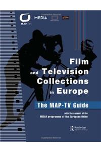 Film and Television Collections in Europe: The Map-TV Guide