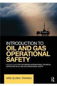 Introduction to Oil and Gas Operational Safety