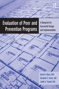 Evaluation of Peer and Prevention Programs