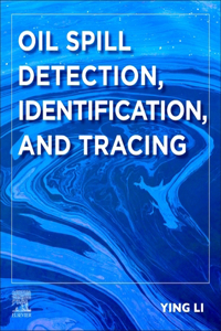 Oil Spill Detection, Identification, and Tracing