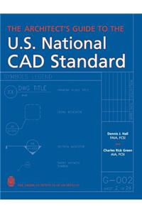 Architect's Guide to the U.S. National CAD Standard