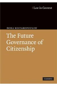 Future Governance of Citizenship