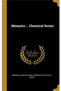Memoirs ... Chemical Series