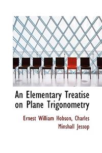 Elementary Treatise on Plane Trigonometry