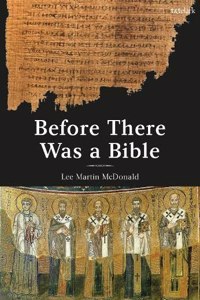 Before There Was a Bible