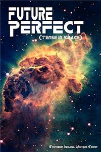 Future Perfect (Tense in Space)