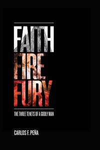 Faith Fire Fury