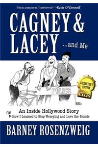 Cagney & Lacey ... and Me