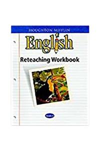 Houghton Mifflin English: Reteaching Workbook Grade 3