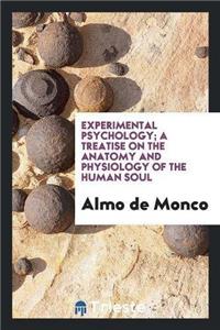 Experimental Psychology; A Treatise on the Anatomy and Physiology of the Human Soul