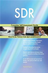 SDR Complete Self-Assessment Guide