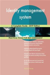 Identity management system A Complete Guide - 2019 Edition