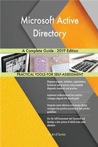 Microsoft Active Directory A Complete Guide - 2019 Edition