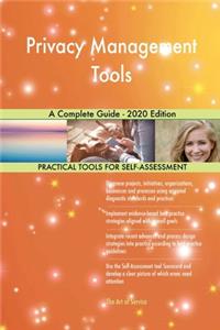 Privacy Management Tools A Complete Guide - 2020 Edition