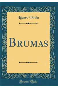 Brumas (Classic Reprint)