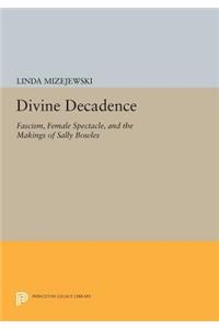 Divine Decadence