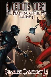 Demon's Quest The Beginning Of The End Volume 2