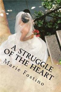 Struggle of the Heart
