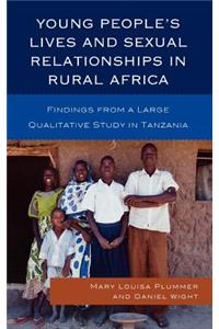 Young People's Lives and Sexual Relationships in Rural Africa