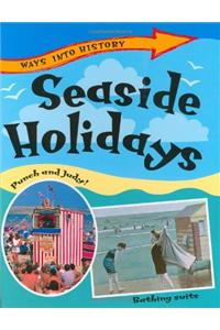 Ways Into History: Seaside Holidays