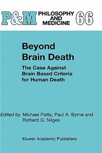 Beyond Brain Death