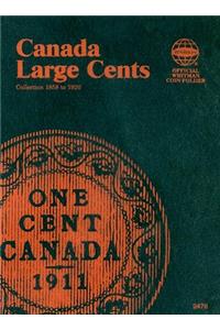 Official Whitman Coin Folder: Canada Large Cents: 1858-1920