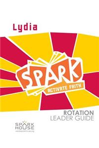 Spark Rotation Leader Guide Lydia