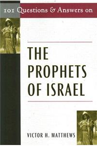 101 Questions and Answers on the Prophets of Israel
