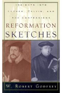 Reformation Sketches