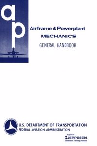 Airframe and Powerplant Mechanics' General Handbook (Ea-Ac 65-9A)