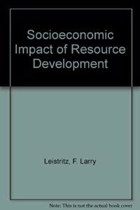 The Socioeconomic Impact of Resource Development: Methods for Assessment