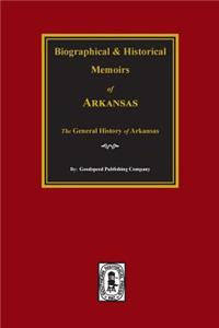 Biographical and Historical Memoirs of Arkansas