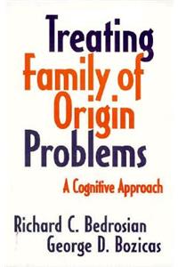 Treating Family of Origin Problems
