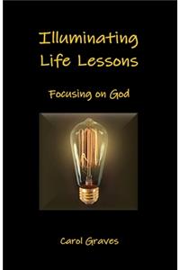 Illuminating Life Lessons