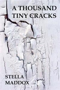 Thousand Tiny Cracks