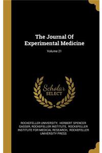 The Journal Of Experimental Medicine; Volume 21