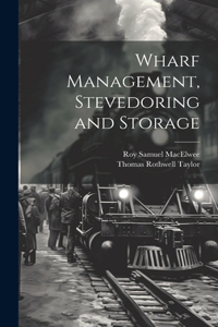 Wharf Management, Stevedoring and Storage