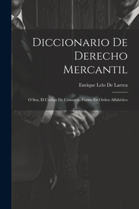 Diccionario De Derecho Mercantil