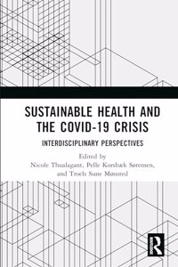 Sustainable Health and the Covid-19 Crisis