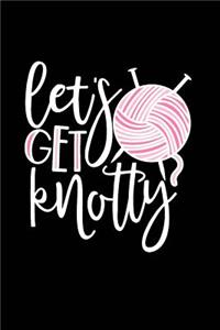 Let's Get Knotty