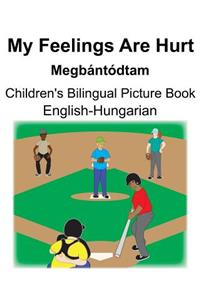 English-Hungarian My Feelings Are Hurt/Megbántódtam Children's Bilingual Picture Book