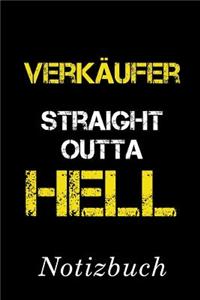 Verkäufer Straight Outta Hell Notizbuch